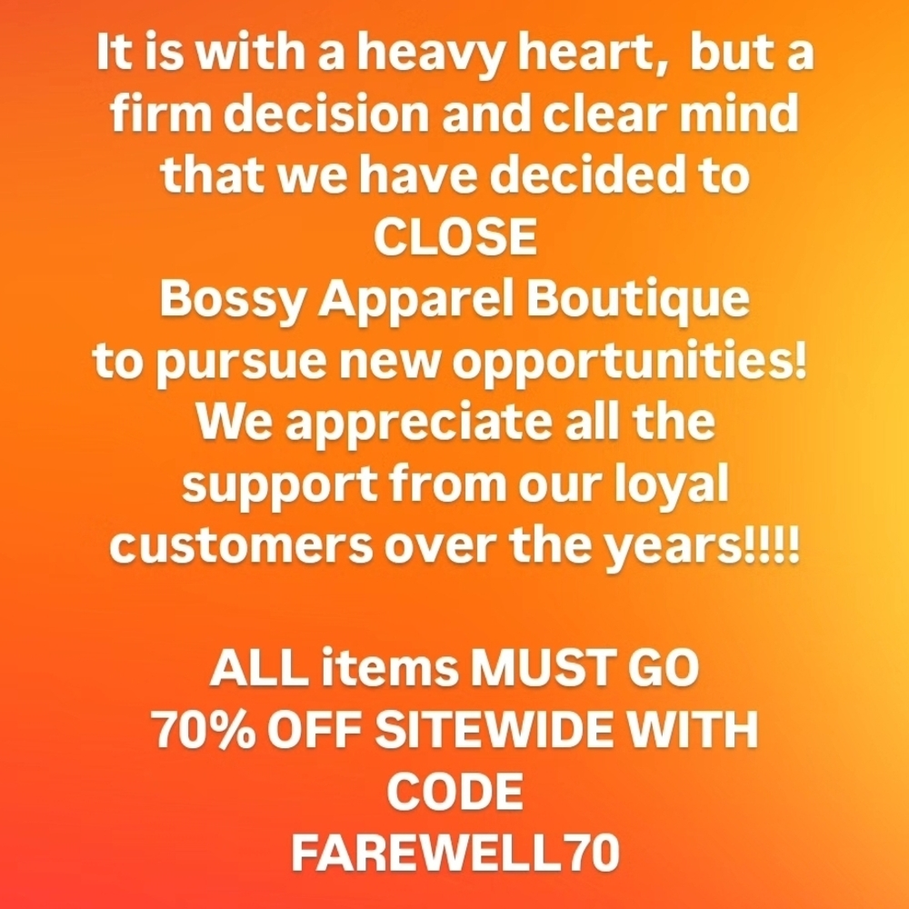 Bossy Apparel Boutique Closing Sale